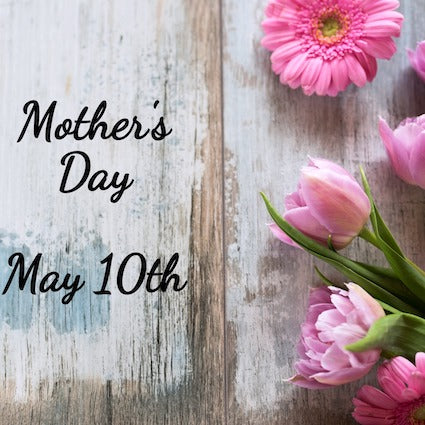 Top 10 Staff Picks for Mother's Day